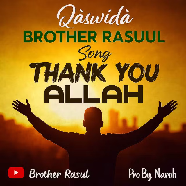 AUDIO | Brother Rasuul – Thank You Allah | Download ( DJ MULI )