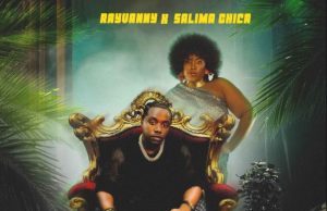 AUDIO | Rayvanny Ft Salima Chica – Songi Songi | Download AUDIO Rayvanny Ft Salima Chica – Songi Songi Download DJ MULI