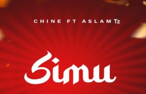 AUDIO | Chine Ft Aslam Tz – Simu | Download AUDIO Chine Ft Aslam Tz – Simu Download DJ MULI