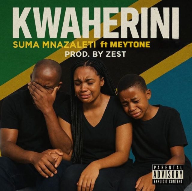 AUDIO Suma Mnazaleti ft Meytone – Kwaherini Download DJ MULI
