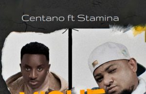 Centano Ft. Stamina – Mishemishe II