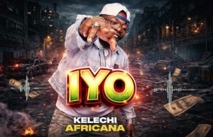 Kelechi Africana – Iyo