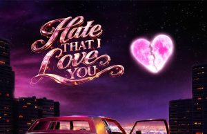 Nandy – Hate That I Love You