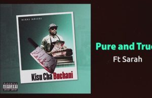 Nikki Mbishi Ft Sarah – Pure And True